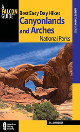 Best Easy Day Hikes: Canyonlands and Arches National Parks